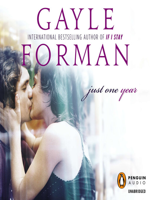 Title details for Just One Year by Gayle Forman - Available